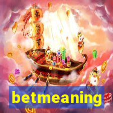 betmeaning