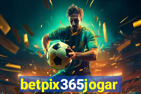 betpix365jogar