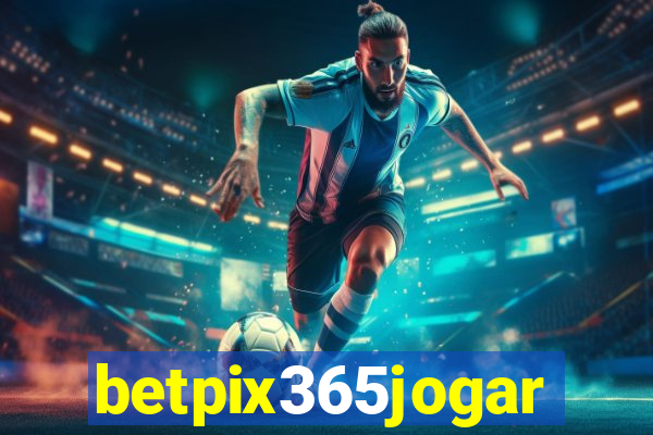 betpix365jogar