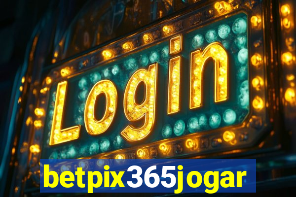 betpix365jogar