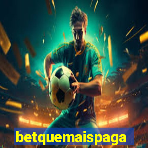 betquemaispaga