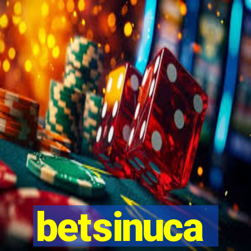 betsinuca