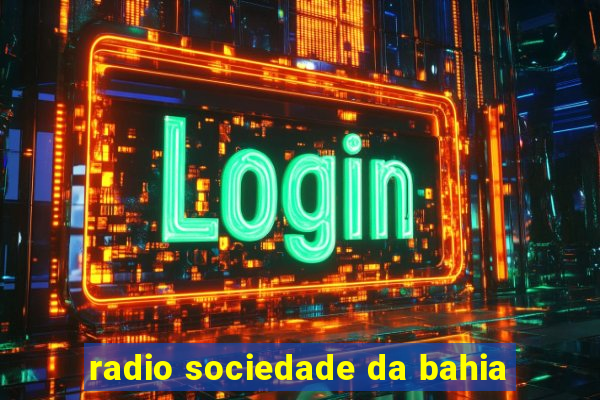 radio sociedade da bahia