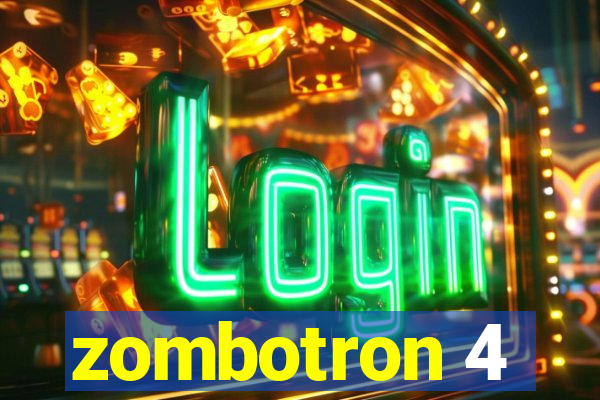zombotron 4