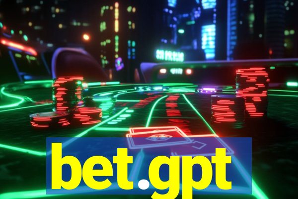 bet.gpt