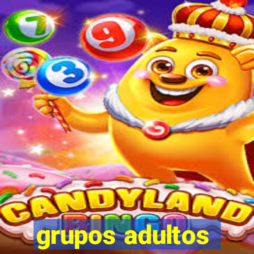 grupos adultos