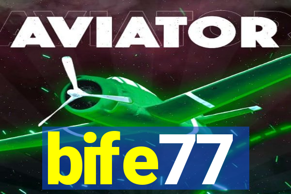 bife77