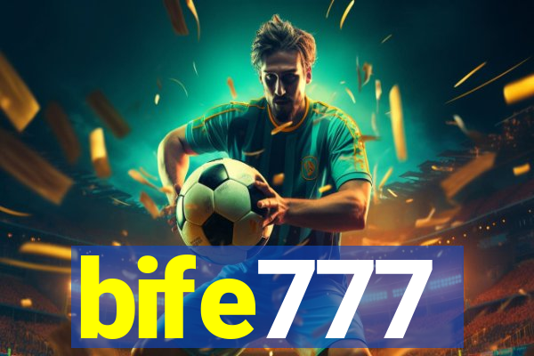bife777
