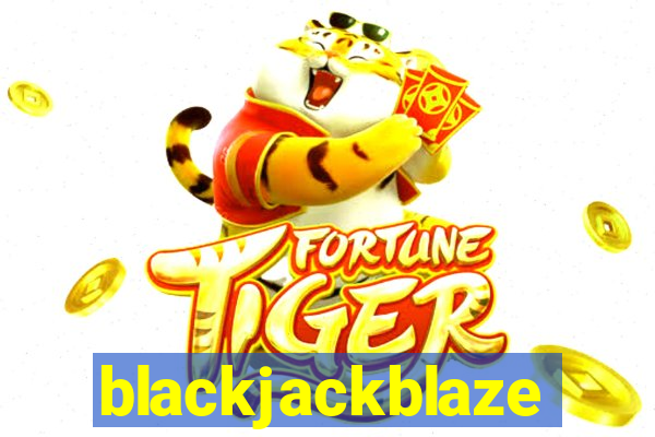 blackjackblaze