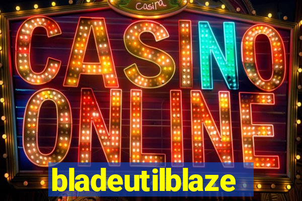 bladeutilblaze