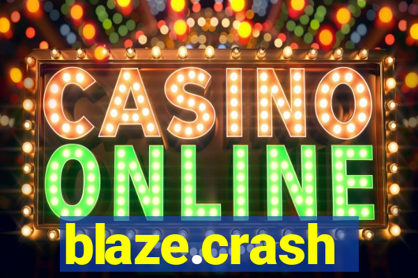 blaze.crash