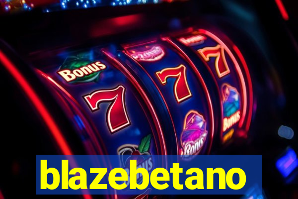 blazebetano