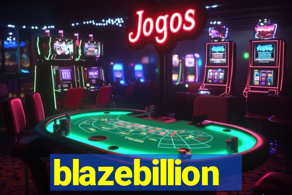 blazebillion