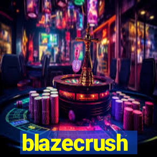 blazecrush