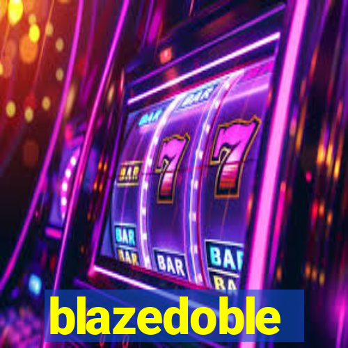 blazedoble