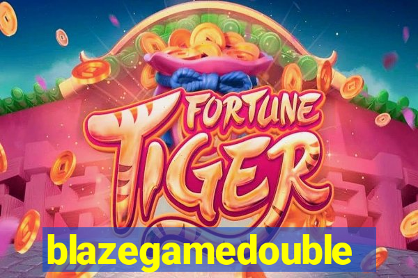 blazegamedouble