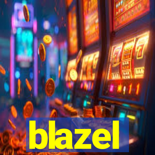 blazel