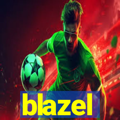 blazel