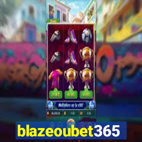 blazeoubet365