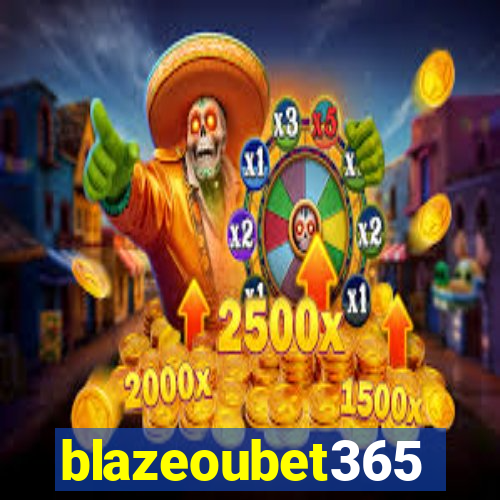 blazeoubet365