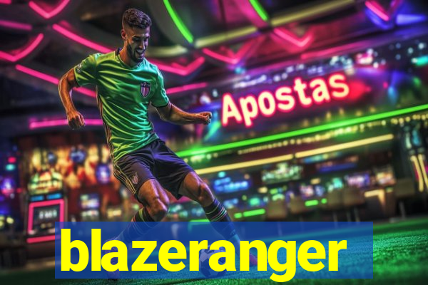 blazeranger