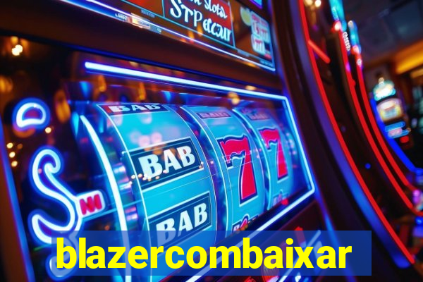 blazercombaixar