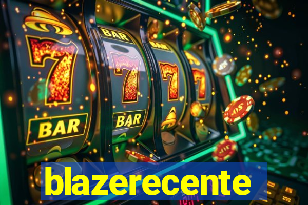 blazerecente
