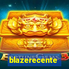 blazerecente