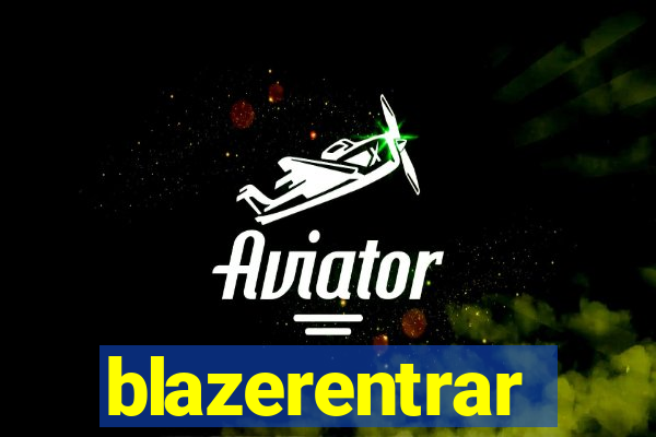 blazerentrar