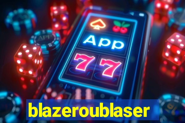 blazeroublaser