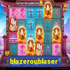 blazeroublaser