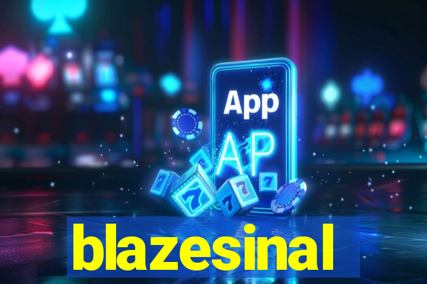 blazesinal