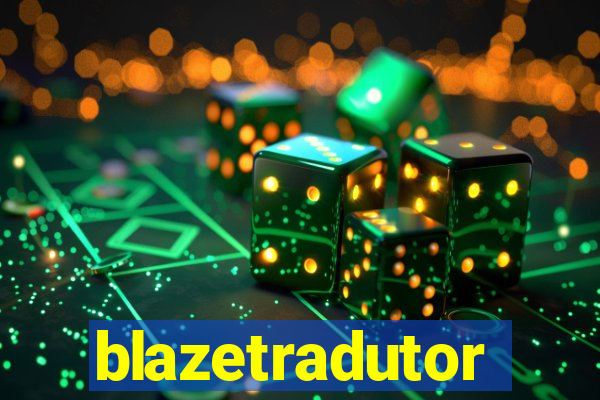 blazetradutor