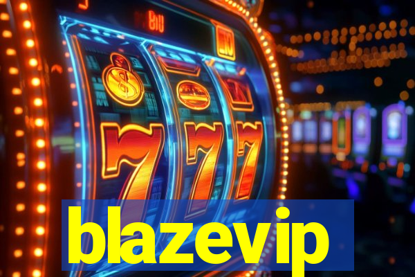 blazevip