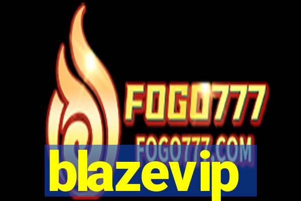 blazevip