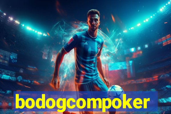 bodogcompoker