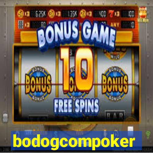 bodogcompoker