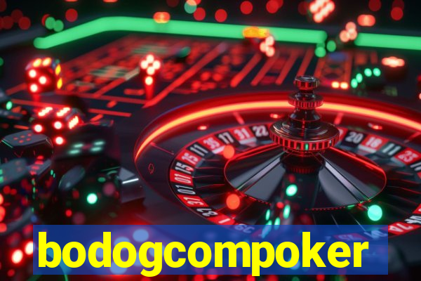 bodogcompoker