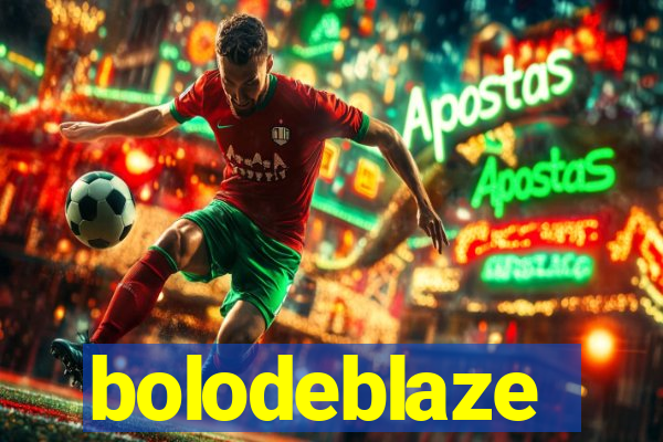 bolodeblaze