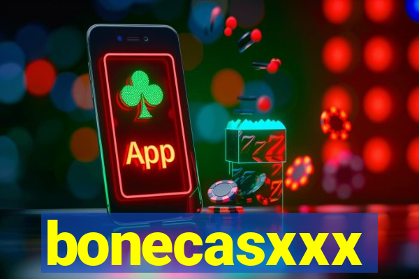 bonecasxxx