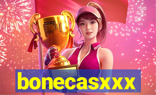 bonecasxxx