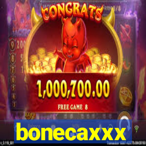 bonecaxxx