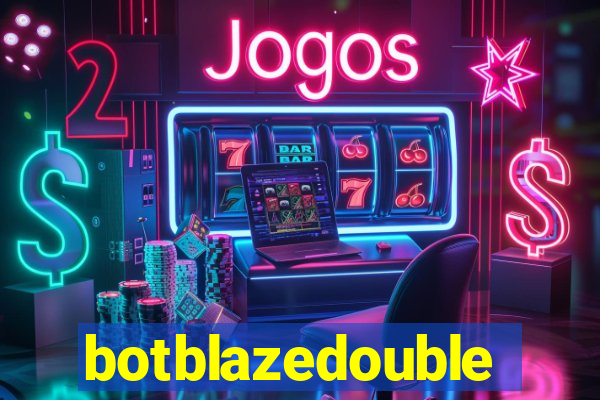 botblazedouble