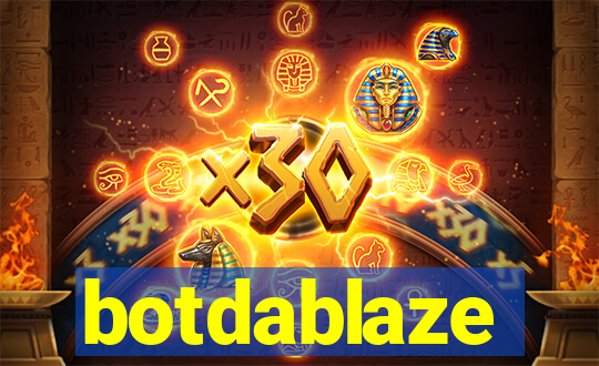 botdablaze