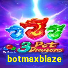 botmaxblaze