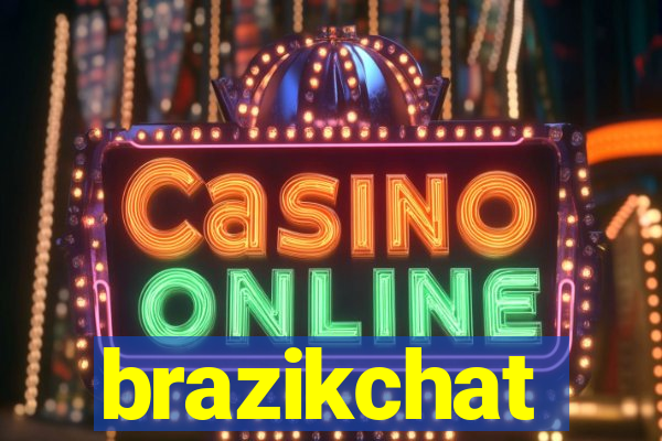 brazikchat