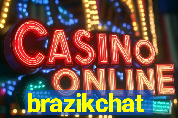 brazikchat