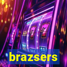 brazsers
