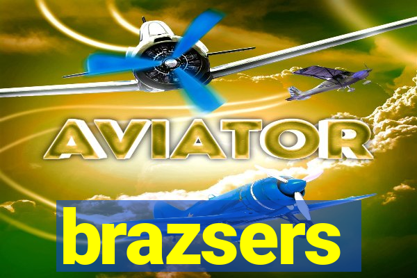 brazsers