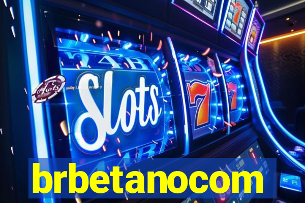 brbetanocom